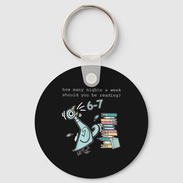 Teacher 67 How Many Nights A Week Should You Be Re Key Ring (Front)