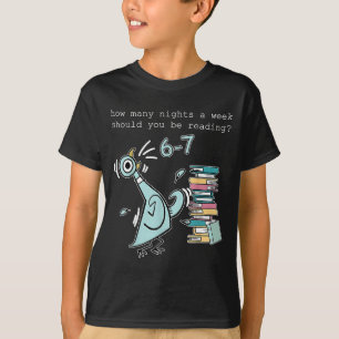 Teacher 67 How Many Nights A Week Should You Be Re T-Shirt