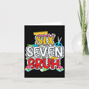 Teacher 67 School Six Seven Bruh Pencil Women Girl Card