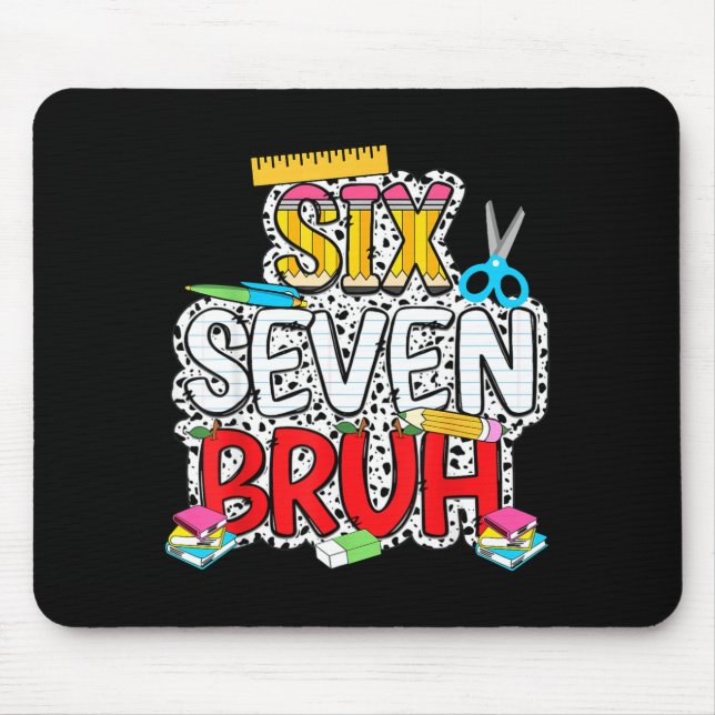 Teacher 67 School Six Seven Bruh Pencil Women Girl Mouse Pad (Front)