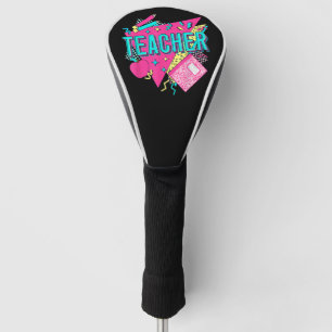 Teacher 90s Retro Colorful Teacher Back To School Golf Head Cover