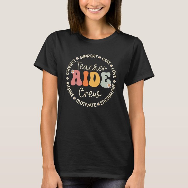 Teacher Aide Crew Appreciation Week Back to School T-Shirt (Front)