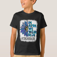 Teacher Aide In April We Wear Blue Autism Awarenes