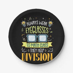 Teacher Always Wear Eyeglasses To Math Class Paper Plate