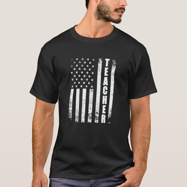Teacher American Flag Usa Patriotic Proud Funny Te T-Shirt (Front)