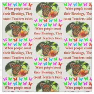 TEACHER APPRECIATION BUTTERFLY DESIGN FABRIC