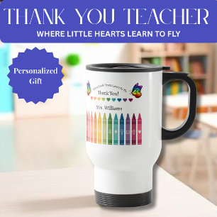 Teacher Appreciation-Crayons Hearts Butterflies Travel Mug