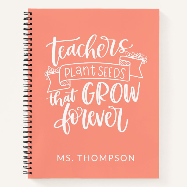 Teacher Appreciation Quote Personalised Coral Notebook (Front)