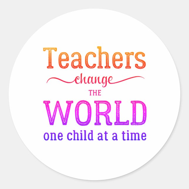 Teacher appreciation simple typography quote classic round sticker (Front)