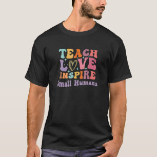 Teacher Appreciation Teach Love Inspire Small Hum T-Shirt