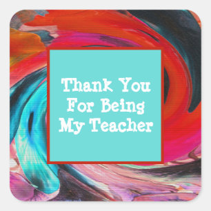 Teacher Appreciation Vivid Swirled Tie Dye Thanks Square Sticker