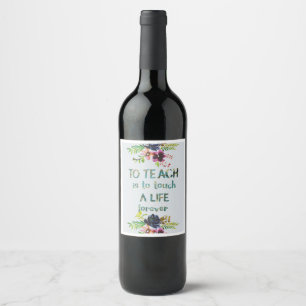 Teacher Appreciation Week Teacher Quote Typography Wine Label
