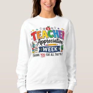 Teacher Appreciation week Women's Sweatshirt