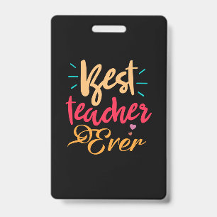 Teacher Art Best Teacher Ever ID Badge