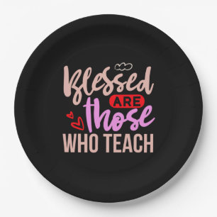 Teacher Art Blessed Are Those Who Teach Paper Plate