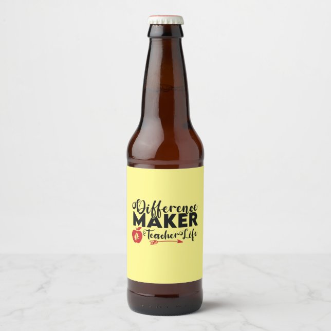 Teacher Art Difference Maker Teacher Life Beer Bottle Label (Front)