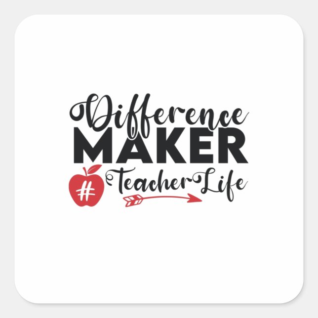 Teacher Art Difference Maker Teacher Life Square Sticker (Front)