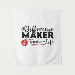 Teacher Art Difference Maker Teacher Life Tapestry