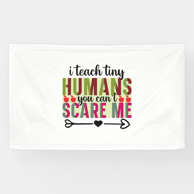 Teacher Art I Teach Tiny Humans Banner (Horizontal)