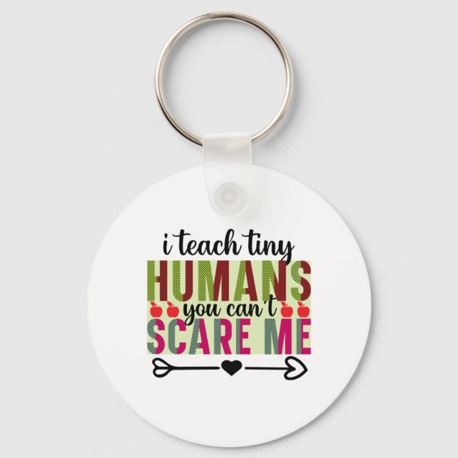 Teacher Art I Teach Tiny Humans Key Ring (Front)