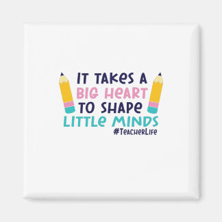 Teacher Art It Takes A Big Heart Magnet