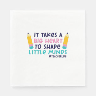 Teacher Art It Takes A Big Heart Napkin