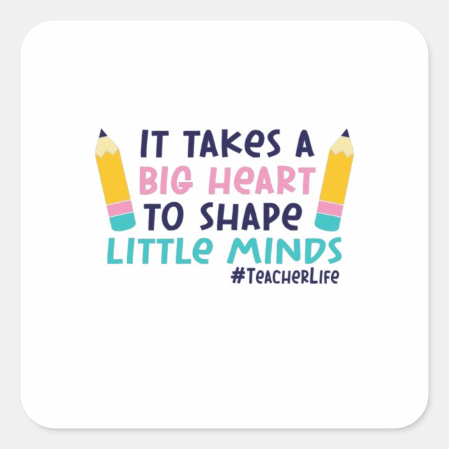 Teacher Art It Takes A Big Heart Square Sticker (Front)
