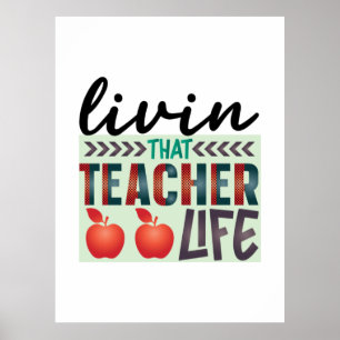 Teacher Art Living That Teacher Life Poster