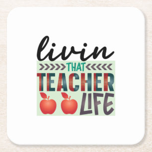 Teacher Art Living That Teacher Life Square Paper Coaster