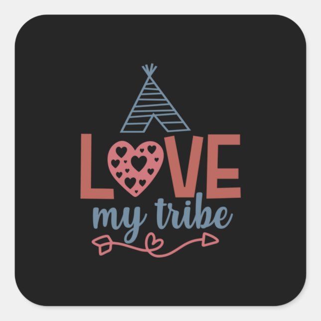 Teacher Art Love My Tribe Square Sticker (Front)