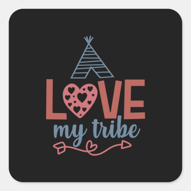 Teacher Art Love My Tribe Square Sticker (Front)