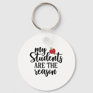 Teacher Art My Students Are The Reason Key Ring
