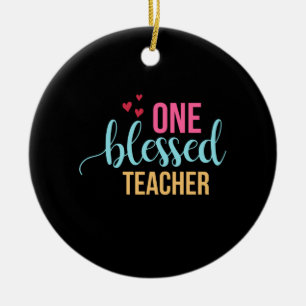 Teacher Art One Blessed Teacher Ceramic Tree Decoration