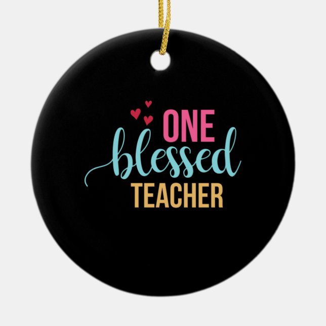 Teacher Art One Blessed Teacher Ceramic Tree Decoration (Front)