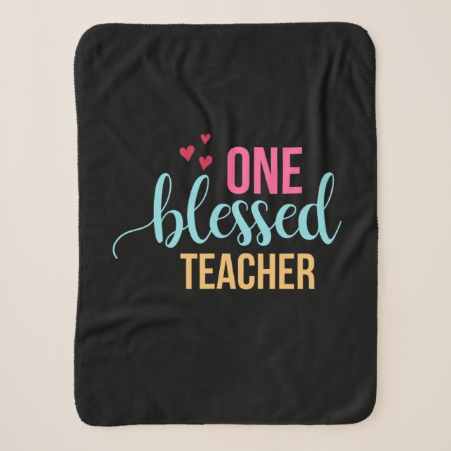 Teacher Art One Blessed Teacher Sherpa Blanket (Front)