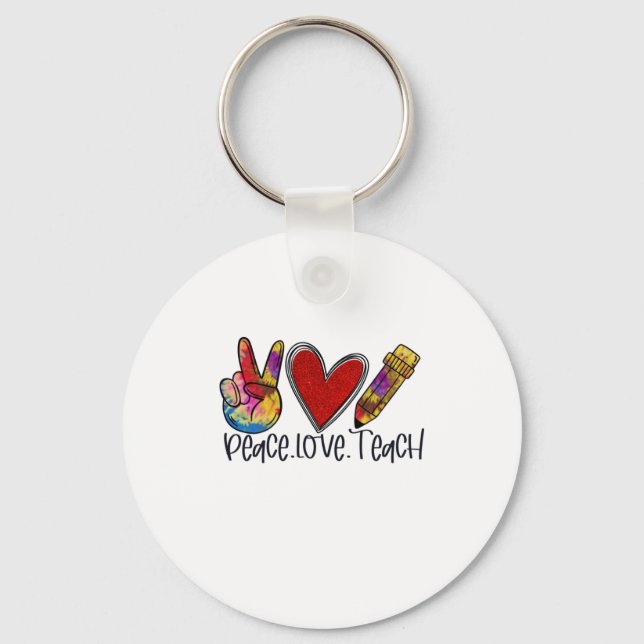 Teacher Art Peace Love Teach Key Ring (Front)