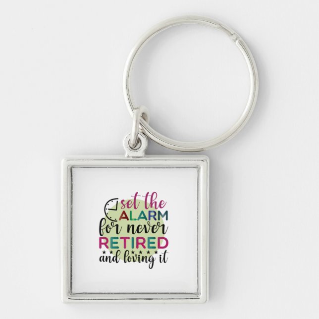 Teacher Art Set The Alarm For Never Retired Key Ring (Front)