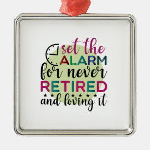 Teacher Art Set The Alarm For Never Retired Metal Tree Decoration