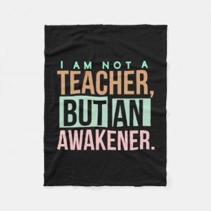 Teacher Art Teacher An Awakener Fleece Blanket