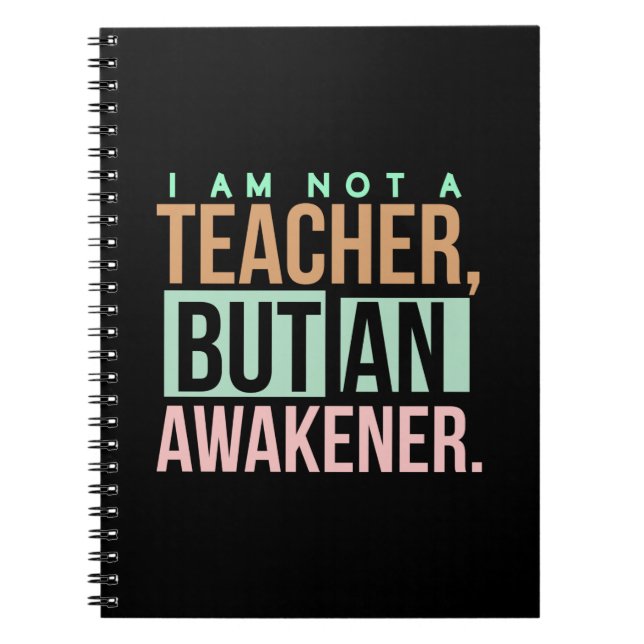 Teacher Art Teacher An Awakener Notebook (Front)