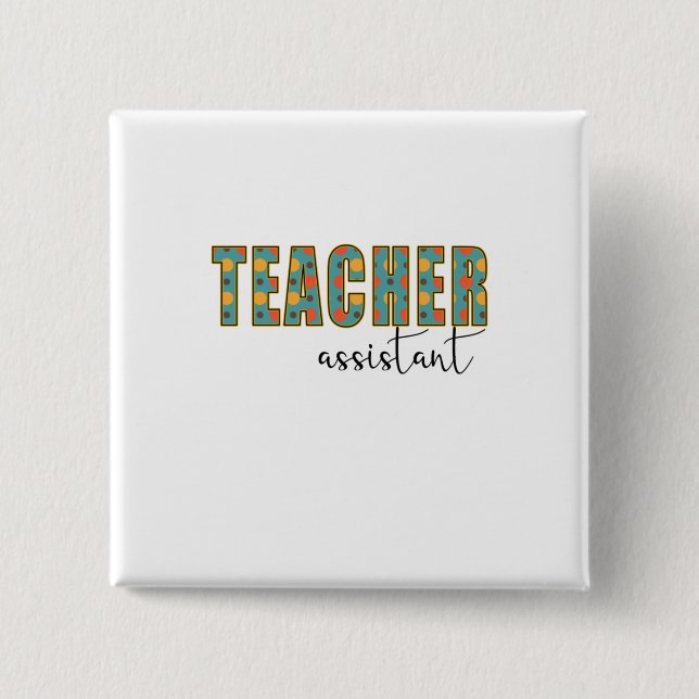 Teacher Art Teacher Assistant 15 Cm Square Badge (Front)