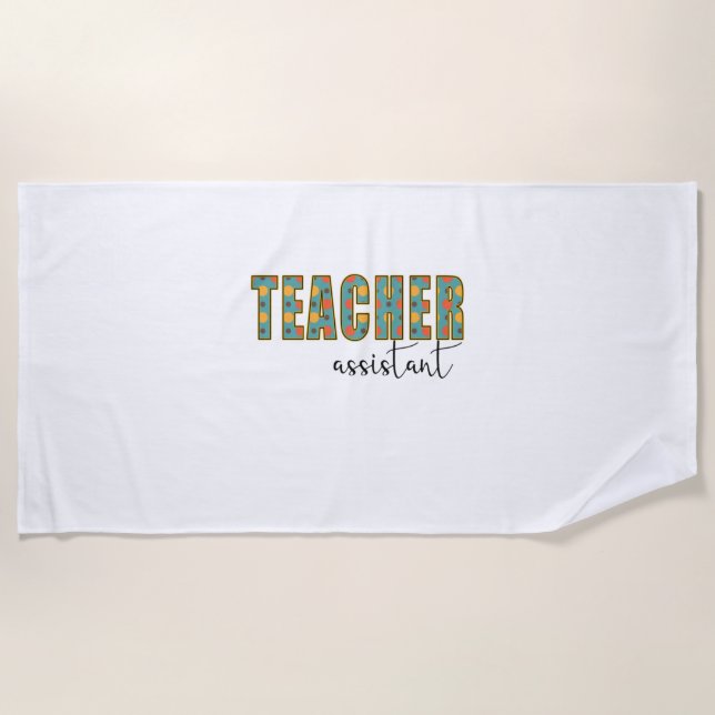 Teacher Art Teacher Assistant Beach Towel (Front)