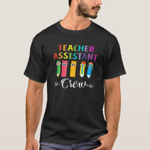 Teacher Assistant Crew First Day Of School Student T-Shirt