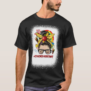 Teacher Assistant Messy Bun Hair Fun Back To Schoo T-Shirt