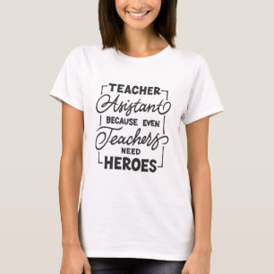 Teacher assistant T-Shirt