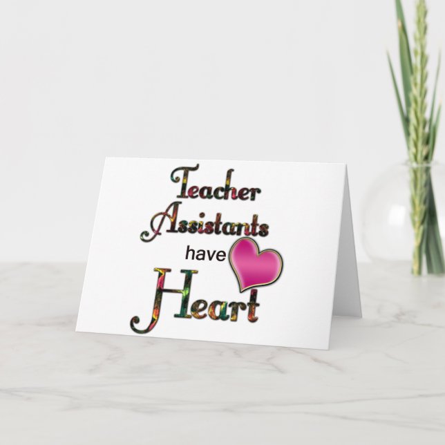 Teacher Assistants Have Heart Holiday Card (Front)