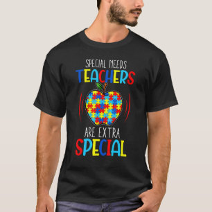 Teacher Autism Special Need Teacher Extra Special T-Shirt