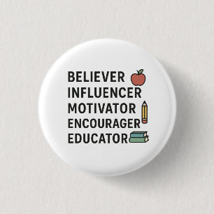 TEACHER Believer Influencer Motivator Encourager  3 Cm Round Badge