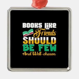 Teacher Books Like Friends Should Be Few And Well  Metal Tree Decoration
