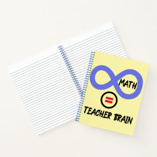 Teacher brain = ∞ math Algebra Teacher T-shirt Notebook